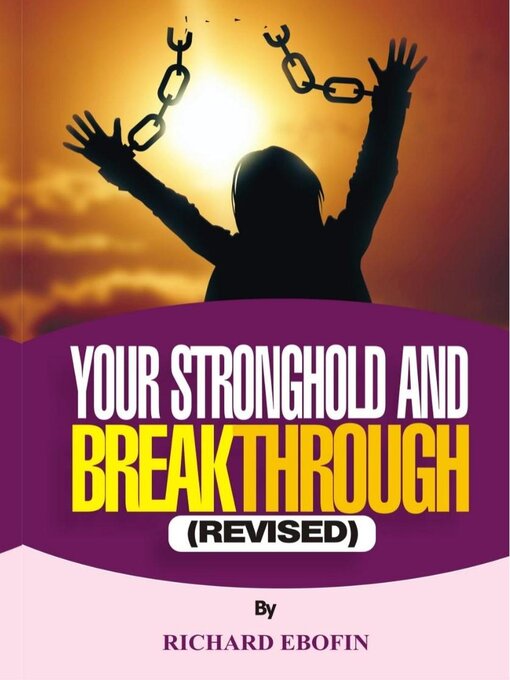 Title details for Your Stronghold and Your Breakthrough by Richard Ebofin - Available